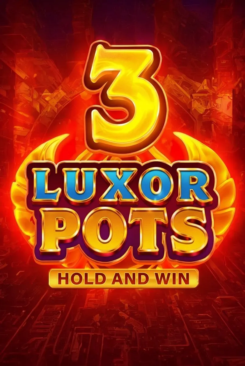 Luxor pots hold and win